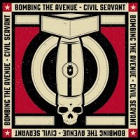 Bombing The Avenue - Civil Servant (2015)