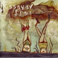 The Kissaway Trail - The Kissaway Trail (2007)