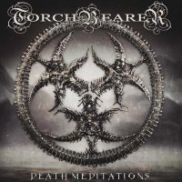 Torchbearer - Death Meditations (2011)  Lossless