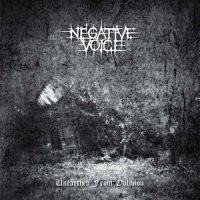 Negative Voice - Unearthed From Oblivion (2010)