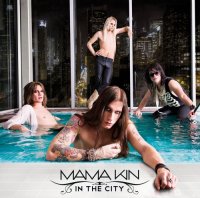 Mama Kin - In The City (2009)