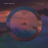 I Built the Sky - The Sky is Not the Limit (2016)