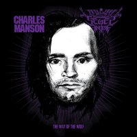 Charles Manson / Seges Findere - The Way Of The Wolf (Split) (2016)