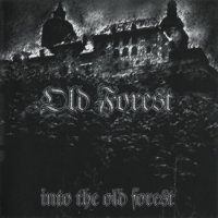 Old Forest - Into The Old Forest (1999)  Lossless