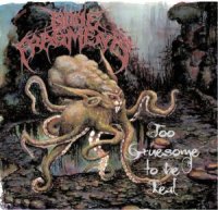 Bone Fragments - Too Gruesome To Be Real (2011)