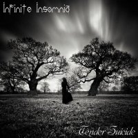 Infinite Insomnia - Tender Suicide (2012)