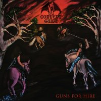 Convent Guilt - Guns For Hire (2014)