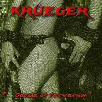 Krueger - Decade of Perversion (Compilation) (2003)
