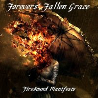 Forevers\' Fallen Grace - Firebound Manifesto (2012)