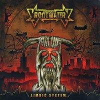 Rootwater - Limbic System (2007)