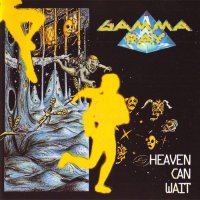 Gamma Ray - Heaven Can Wait (1990)