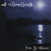 Acrid Semblance - From The Oblivion (2006)