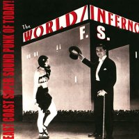 The World-Inferno Friendship Society - East Coast Supersound Punk of Today (2000) (2000)