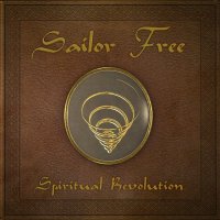 Sailor Free - Spiritual Revolution (2012)