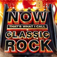 VA - Now That\'s What I Call Classic Rock (2015)