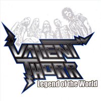 Valient Thorr - Legend Of The World (2006)