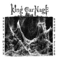 King Carnage - Ounce Of Mercy, Pound Of Flesh (2013)