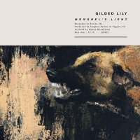 Gilded Lily - Mongrel\'s Light (2016)