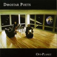 Dogstar Poets - Off-Planet (2002)