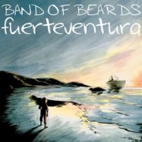 Band of Beards - Fuerteventura (2011)