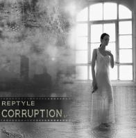 Reptyle - Corruption E.P. (2011)