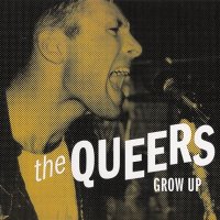 The Queers - Grow Up (1990)