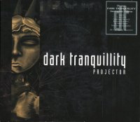 Dark Tranquillity - Projector (Anniversary Remastered Series 2009) (1999)