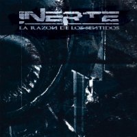 Inerte - La Razón De Los Sentidos (2016)