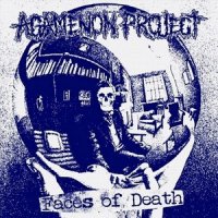 Agamenon Project - Faces Of Death (2013)