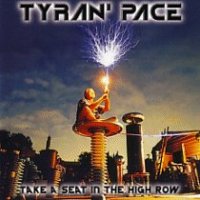 Tyran\' Pace - Take a Seat in the High Row (1998)