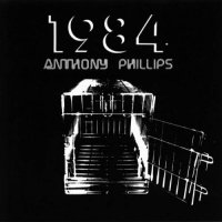 Anthony Phillips - 1984 (2008)