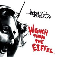 Audio Bullys - Higher Than The Eiffel (2010)  Lossless
