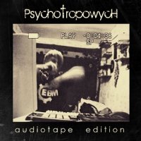 [Psychotropowych] - Audiotape Edition (1990)