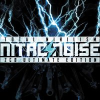 Nitronoise - Total Nihilism (2СD Ultimate Edition) (2015)