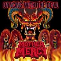 Mother Mercy - Dancing With The Devil (2005)