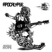 Apocalypse - Abandon Hope (2010)