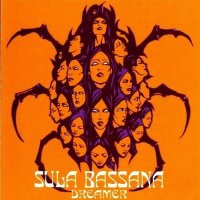 Sula Bassana - Dreamer (2002)