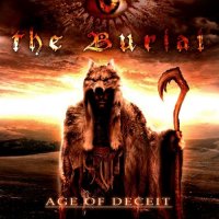 The Burial - Age Of Deceit (2009)