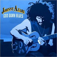 Johnny Azari - God Damn Blues (2016)