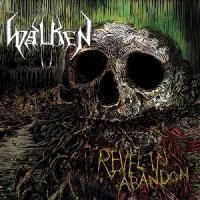 Walken - Revel In Abandon (2016)