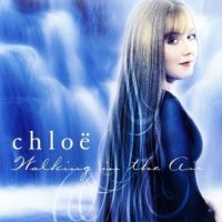 Chloë Agnew - Walking In The Air (2004)