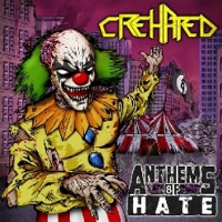 Crehated - Anthems Of Hate (2008)