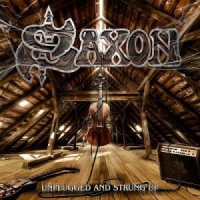 Saxon - Unplugged And Strung Up (2013)