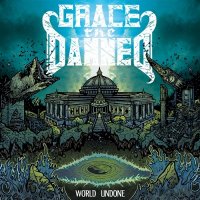 Grace The Damned - World Undone (2013)