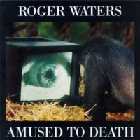 Roger Waters - Amused to Death (1992)  Lossless