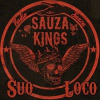 Sauza Kings - Suo Loco (2017)