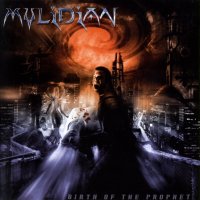 Mylidian - Birth Of The Prophet (2006)