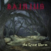 Bairius - The Great Worm (2011)