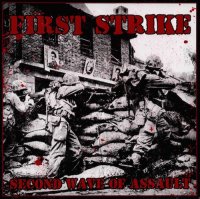 First Strike - Second Wave Of Assault (2015)