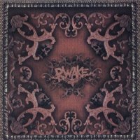 Rwake - If You Walk Before You Crawl You Crawl Before You Die (2004)